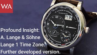 Profound Insight: A. Lange & Söhne Lange 1 Time Zone. Further developed version.