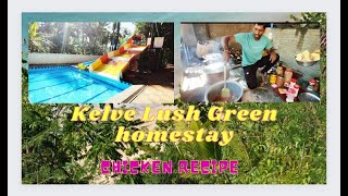 Kelve Lush Green Homestay and Chicken Recipe | Kelve Road | tourism beaches sea food breakfast