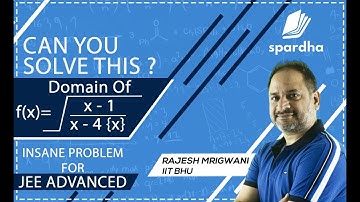 Insane Problem | Domain | Jee Advanced | Rajesh Mrigwani | Spardha
