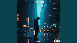 Let You Down