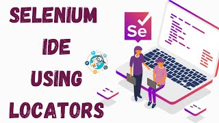 SELENIUM IDE USING LOCATORS IN SOFTWARE TESTING