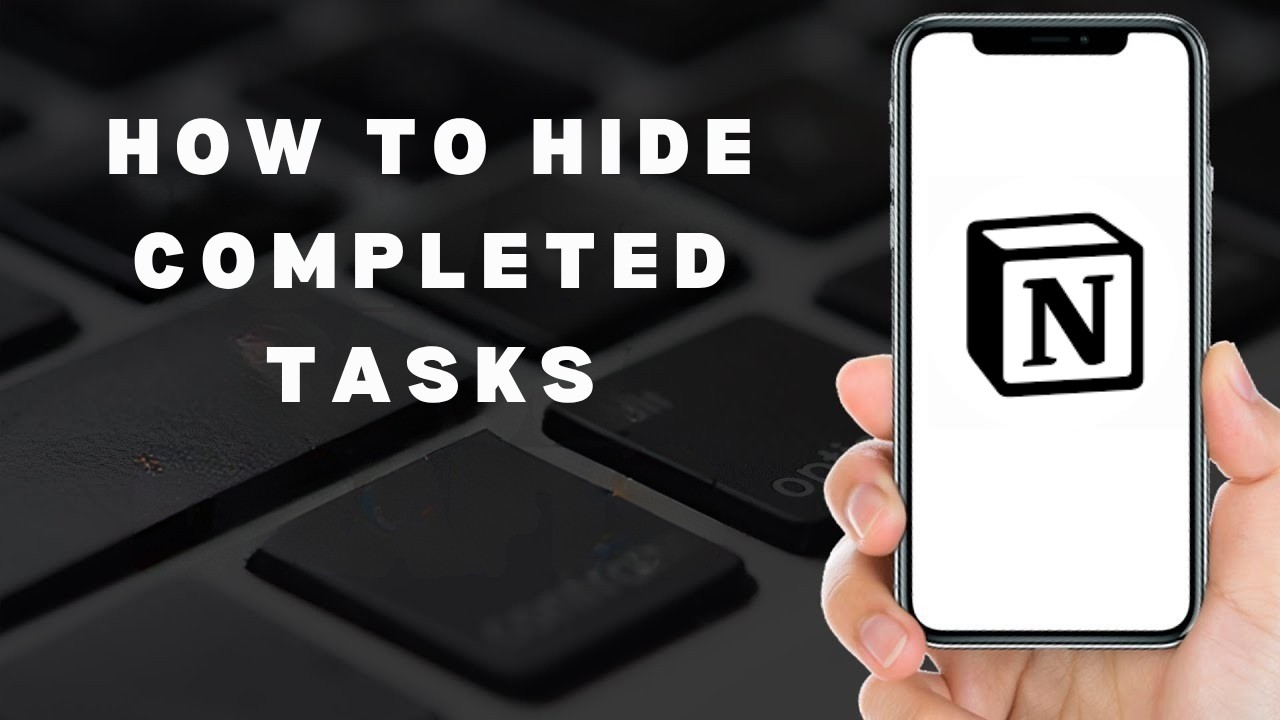How to hide completed tasks Notion (full guide) - YouTube
