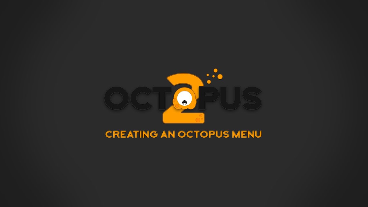 OCTOPUS2 - Tutorial 02 - Creating An Octopus Menu - YouTube