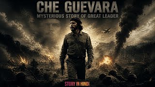 Kaise Bana Aik Doctor Duniya Ka Sabse Bada Revolutionary? |Che Guevara