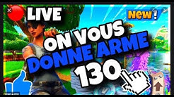 LIVE Fortnite SAUVER LE MONDE JE DONNES DE ARMES 130 ETC ENORME PLS