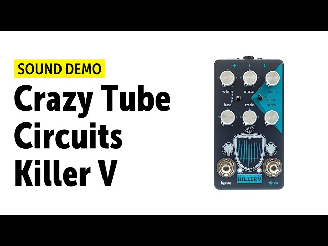 Crazy Tube Circuits Killer V - Sound Demo (no talking) - YouTube
