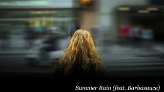 Summer Rain (feat. Barbasauce) - Neko Fuzz