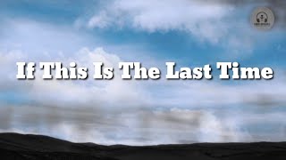 Lany - If This Is The Last Time ( Lyrics Video )
