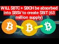 Will btc  bch be absorbed into bsv to create bit 63 million supply
