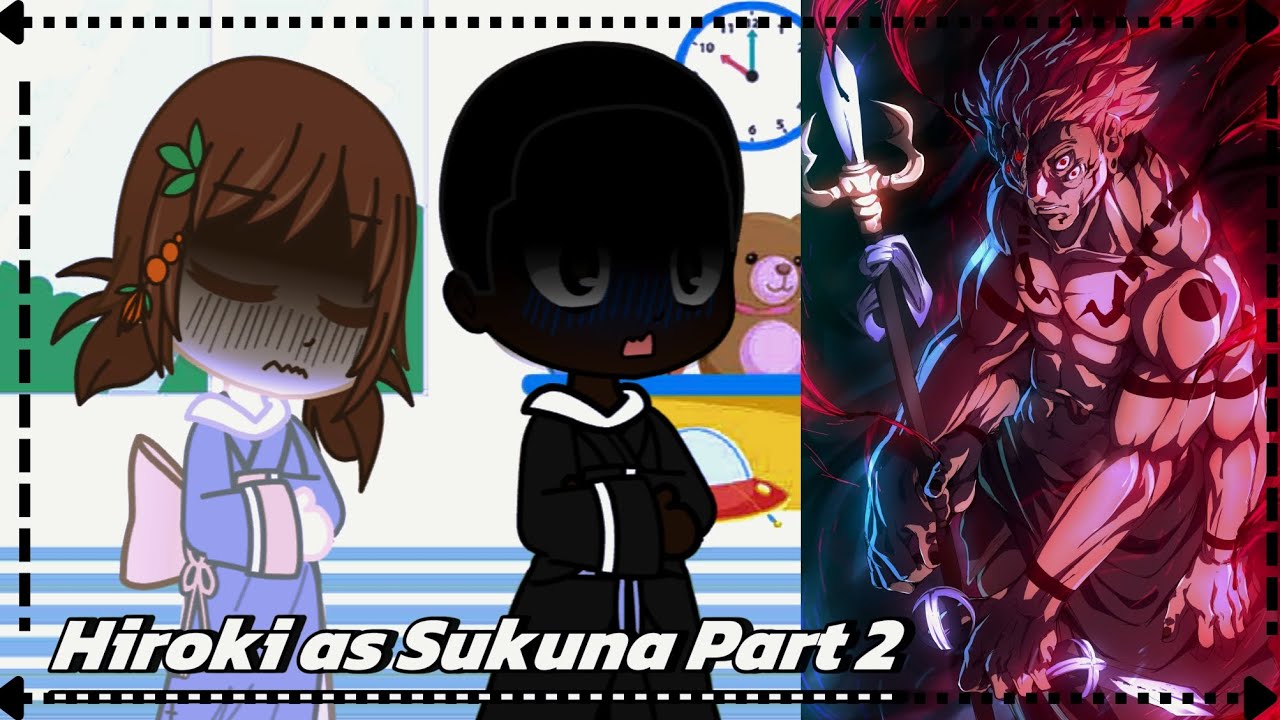 Ntr react to[Hiroki as Sukuna Part 2 ][jjk][kokujin no Tenkousei][NTR]