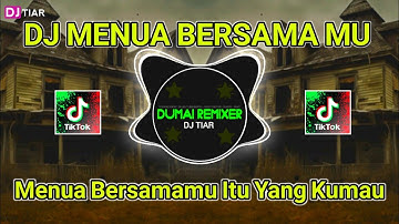 DJ MENUA BERSAMAMU - MENUA BERSAMAMU SHANDY PAGALLA FULL BASS