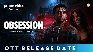 Obsession OTT Release Date | Obsession Movie OTT Release Date | Obsession (2026) OTT
