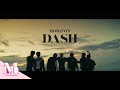 HORI7ON(호라이즌) - 'DASH' MV