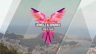Jewelz U0026 Sparks  Hide U0026 Seek original Mix