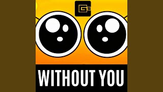 Without You - CG5