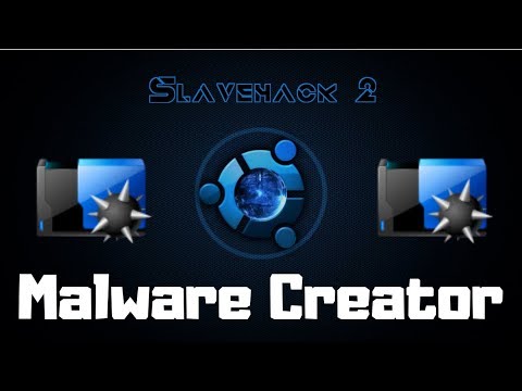 Slavehack 2 102 - The Malware Creator