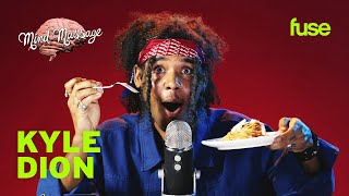 Kyle Dion Does ASMR With His Favorite Foods & Discusses His New Music | Mind Massage | Fuse