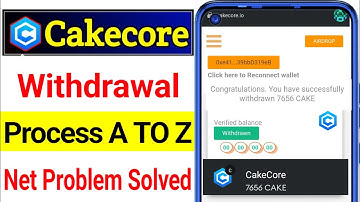 cakecore withdrawal process । cakecore claim । cakecore withdrawal problem । cakecore । cakecore Gas