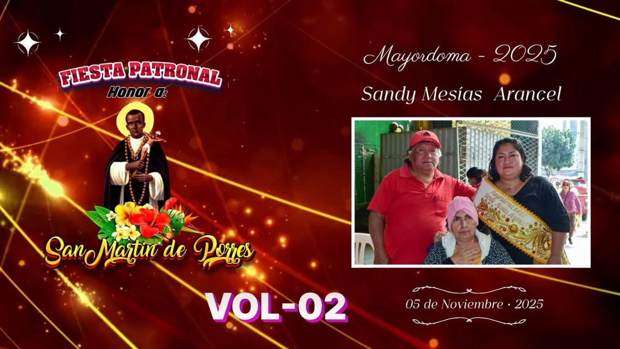 🎉F.P  Honor a SAN MARTIN DE PORRES VOL 02✨🌺 Mayordoma 2025 SANDY MESÍAS .A 💐✨ -  05 de Nov. 📌- S.J.L