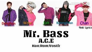 A.C.E - Mr. Bass Color coded lyrics Han/Rom/Vostfr