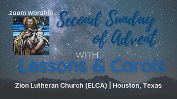 Second Sunday of Advent (with Lessons & Carols) 2020