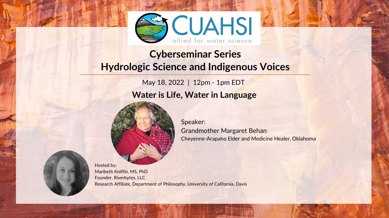 Hydrologic Science and Indigenous Voices - Water is Life, Water in ...