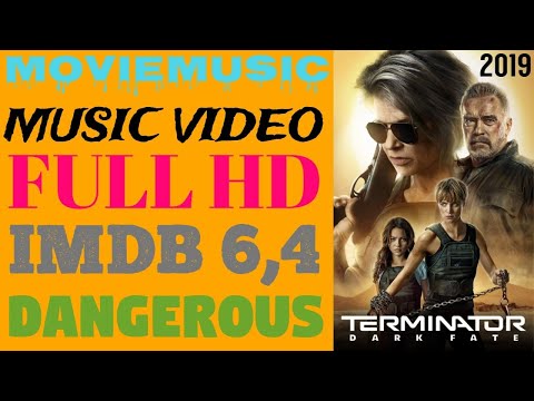 Terminator: Dark Fate (2019) Music Video | Dangerous