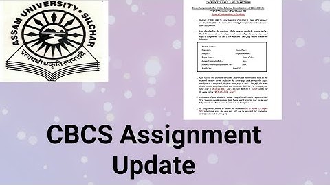 Assam University Silchar|| CBCS Assignment Update|| Cachar College Silchar