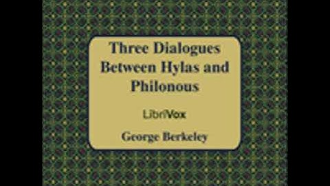 THREE DIALOGUES BETWEEN HYLAS AND PHILONOUS by George Berkeley FULL AUDIOBOOK | Best Audiobooks