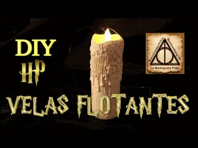 🕯🕯DIY🕯🕯Velas Flotantes de Harry Potter🕯🕯// Gran Comedor de Hogwarts//🕯🕯  Harry Potter🕯🕯 