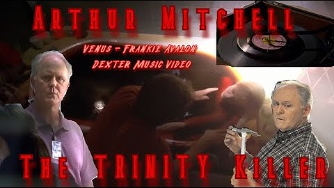 Arthur Mitchell (Venus by Frankie Avalon) Dexter Music Video