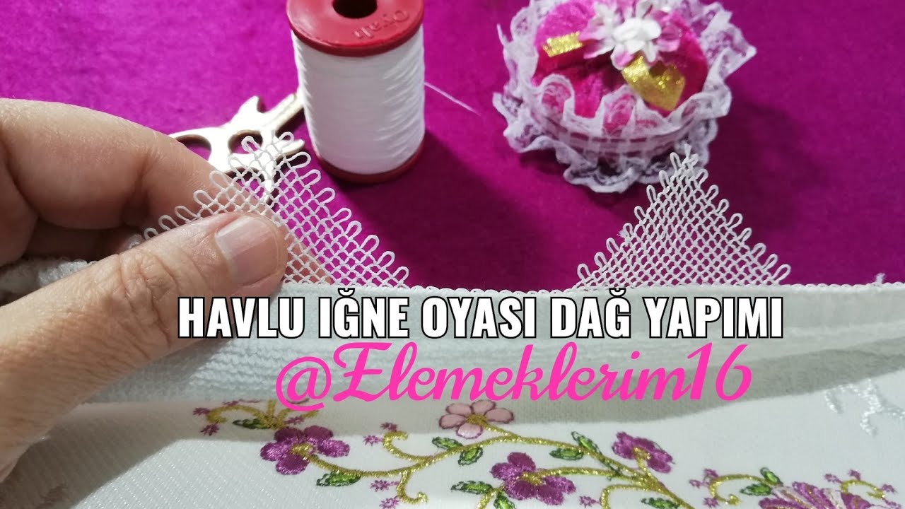 HAVLU İĞNE OYASI DAĞ YAPIMI /DAĞ  ARALARINI AYNI ÖLÇÜDE NASIL AYARLANIR? YENİ İĞNE OYASI MODELLERİ👌