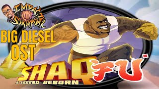 Shaq Fu A Legend Reborn - OST - Big Diesel Shaq Fu A Legend Reborn - OST - Big Diesel