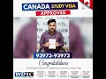 Canada Study Visa | Canada Success Story | WDIC | 93973-93973