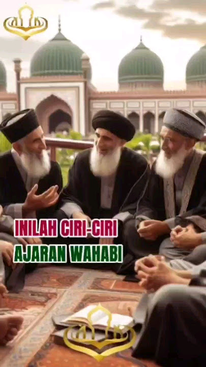 INILAH CIRI-CIRI AJARAN WAHABI
