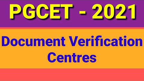 PGCET 2021 Document Verification Centres