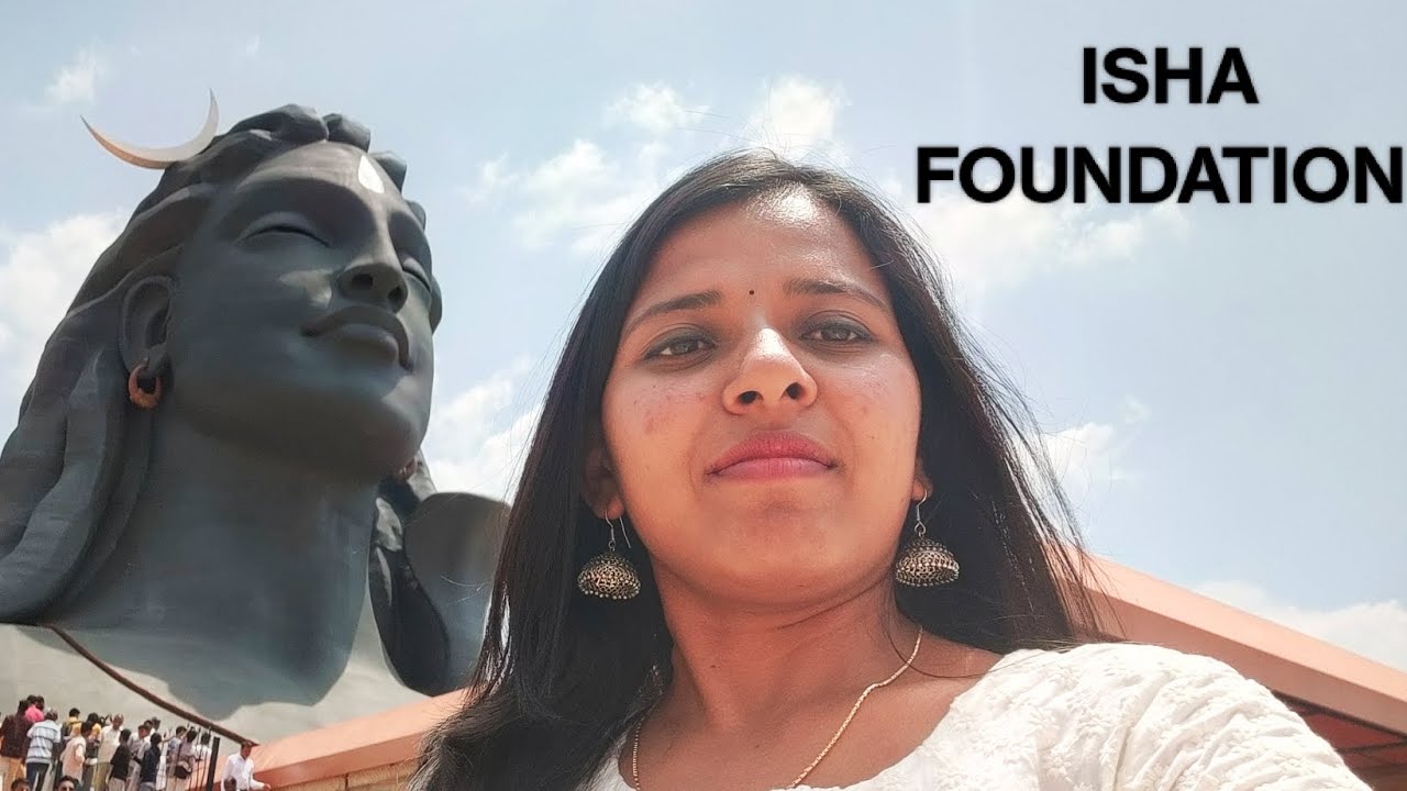 Isha Foundation Chikkaballapur Bengaluru Travel Vlog Deepa isha-foundation-chikkaballapur-bengaluru-travel-vlog-deepa