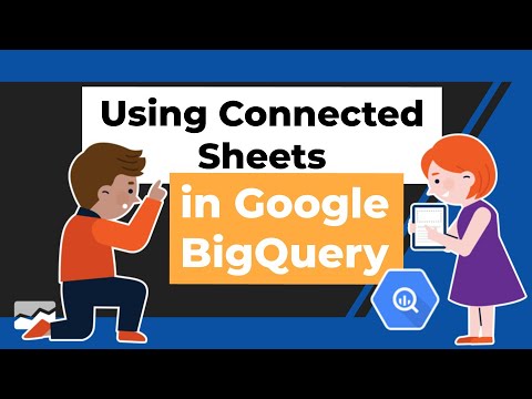 Using Connected Sheets in Google BigQuery - YouTube