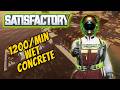 Satisfactory 1200/min Wet Concrete FULL BUILD!