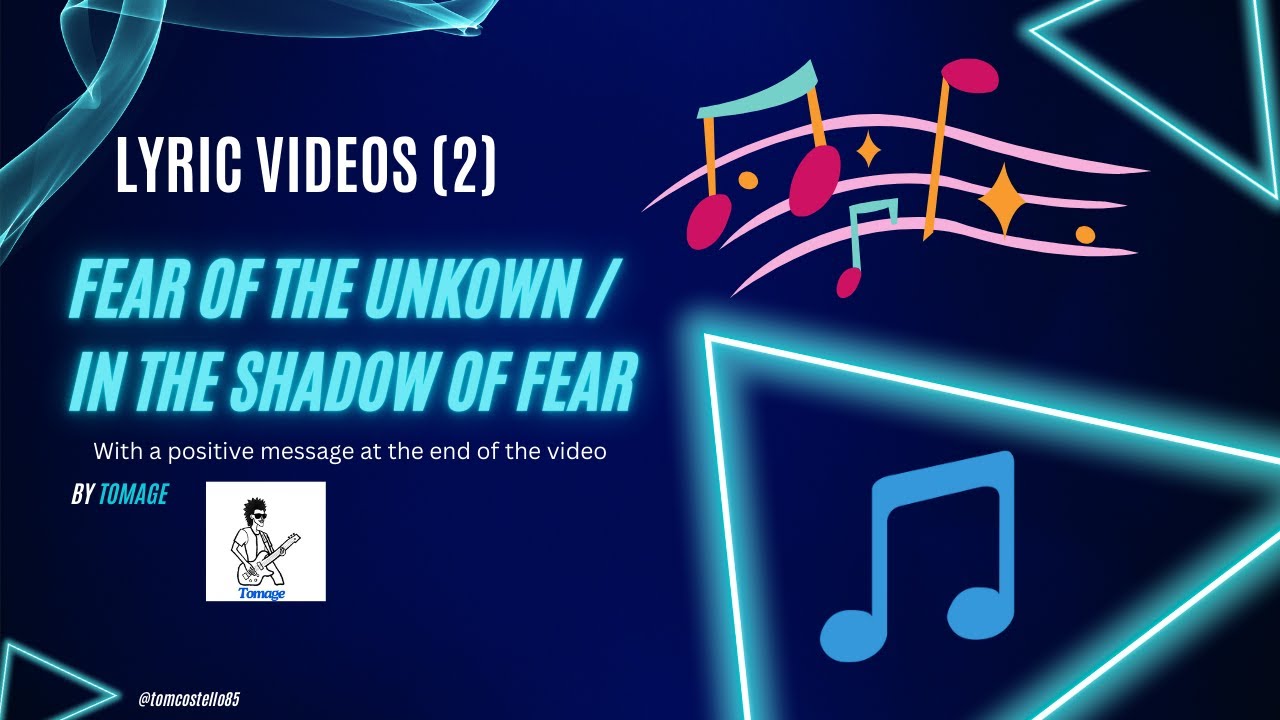 "Fear of the Unknown / In the Shadow of Fear" (lyric videos of two blues songs)
