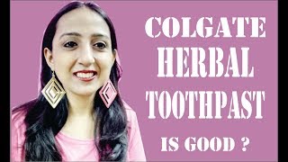 Colgate Herbal Toothpaste is good? YouTube