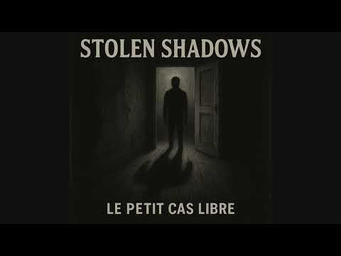 Stolen Shadows