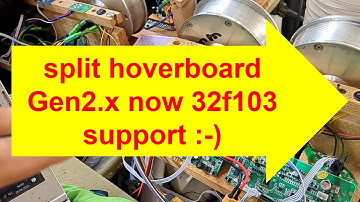 Split Hoverboard Gen2 x now 32f103 support :-)