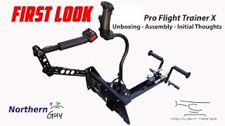Pro Flight Trainer X - Unboxing - Assembly - Initial Thoughts