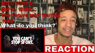 動かしつづける。自分を。未来を。The Future Isn't Waiting | Nike Reaction
