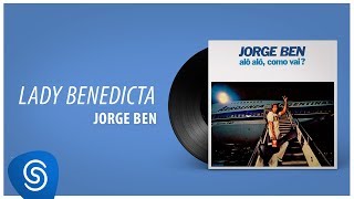 Jorge Ben Jor - Lady Benedicta (Álbum \