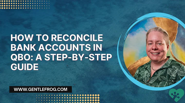 How to Reconcile Bank Accounts in QuickBooks Online: A Step-by-Step Guide