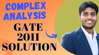 Complex Analysis Question Gate 2011 || By Dr Parveen Kumar 