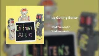 Children's Audio - It's Getting Better