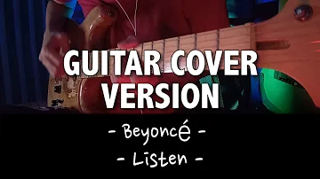 Beyoncé - Listen [GUITAR COVER VERSION] with Lyrics